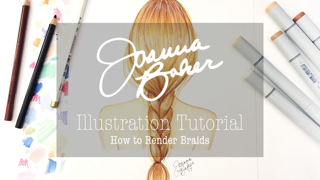 Joanna Baker Illustration Tutorial - How to Render Braids