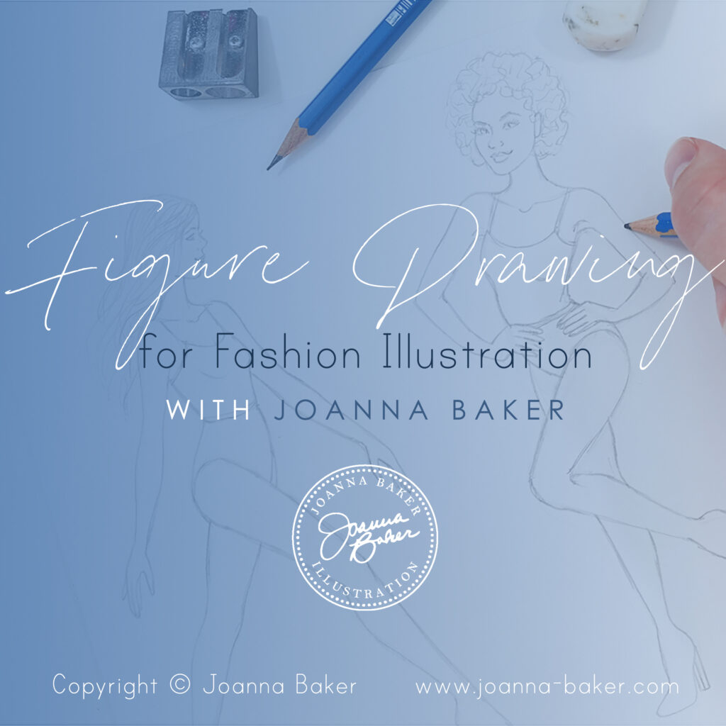 Figure Drawing for Fashion Illustration with Joanna Baker
